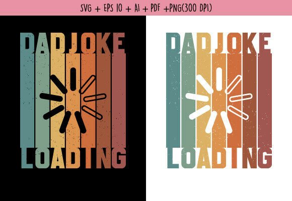 Dad Joke Loading Retro Father’s Day SVG