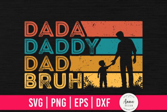 Dada Daddy Dad Bruh Retro SVG – Graphics & Print Templates