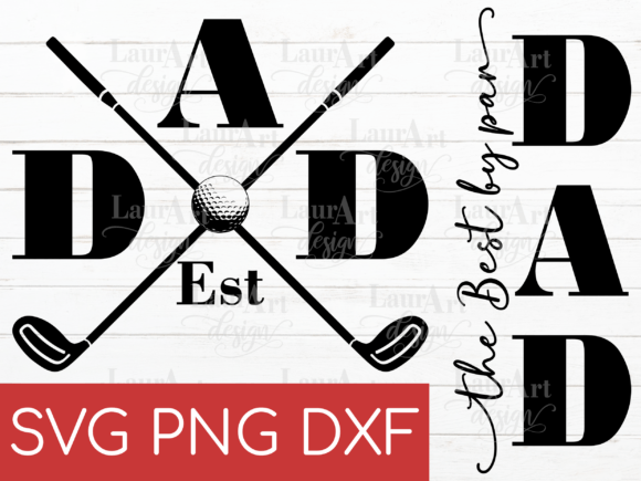 Father’s Day Best DAD SVG for T-Shirt Designs