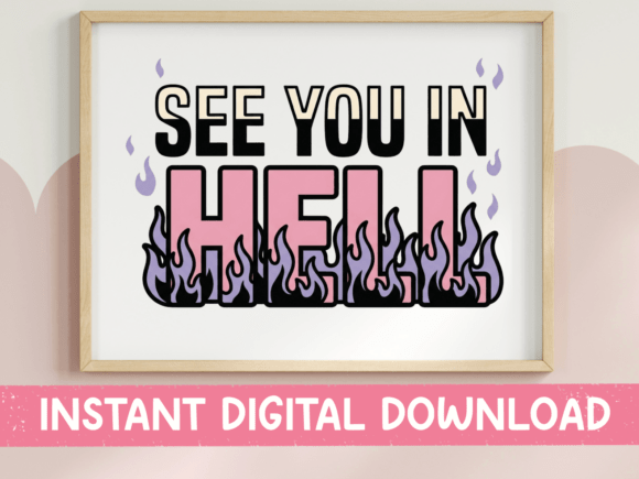 See You in Hell Pastel Flame SVG: Graphics for T-Shirt Designs